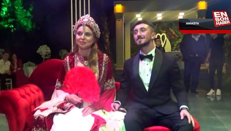 Polonyalı geline Amasya’da Türk adabı düğün