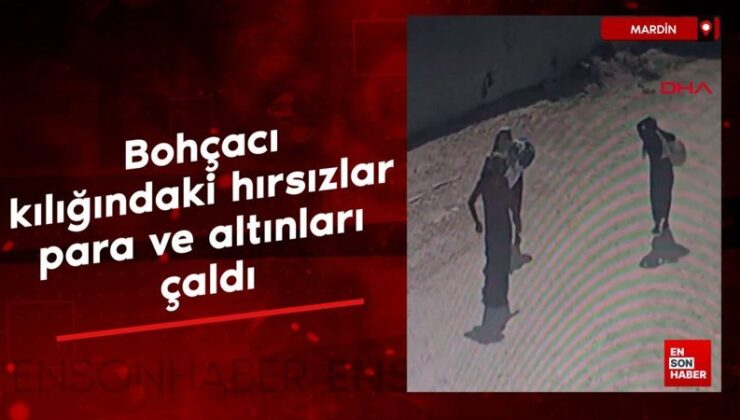 Mardin’de bohçacı kılığındaki hırsızlar para ve altınları çaldı