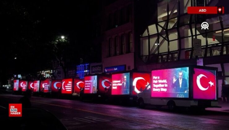 Cumhurbaşkanı Erdoğan’ın Dünya Beşten Büyüktür kelamı New York sokaklarında görüldü