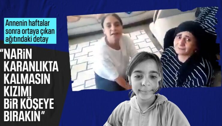 Narin’in annesinden dikkati çeken kelamlar