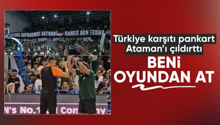Türkiye tersi pankart, Ergin Ataman’ı kızdırdı: Beni oyundan atın