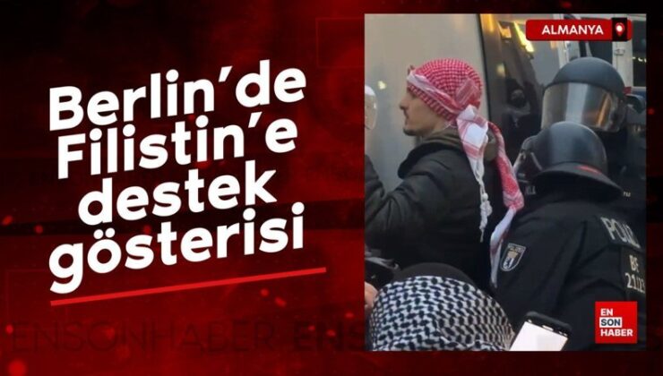Berlin’de Filistin’e dayanak yürüyüşünde gerginlik: Çok sayıda gözaltı var